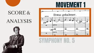Gustav Mahler - Symphony No.5 (movement 1): Score and Analysis