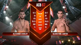 Александр Шаблий vs. Глеристоне Сантос | Alexandr Shabliy vs. Gleristone Santos | ACB 67