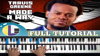 🎵 MADE A WAY Travis Greene piano tutorial: TRAVIS GREENE Made a Way Piano (gospel piano)
