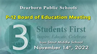 November 14, 2022, P 12 Board of Education Meeting. part 3