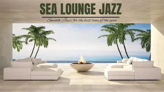 Sea Lounge Jazz - Smooth Jazz for the best time of the year [Smooth Jazz]