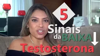 5 Sinais que sua TESTOSTERONA está BAIXA!