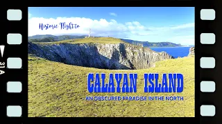 Historic Flight to CALAYAN ISLAND, an obscured paradise in the north