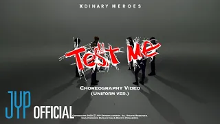 Xdinary Heroes "Test Me" Choreography Video 👔Uniform ver.