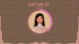 Cardi B - Get Up 10 ( Slowed + Reverb)