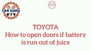 TOYOTA how open door when main battery is dead #CarGuruDIY