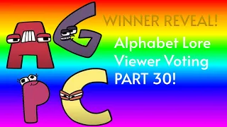 Alphabet Lore Viewer Voting Part 30 - FINALE