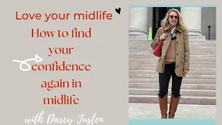How to find confidence again in midlife