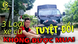 3 loại xe ô tô cũ bạn TUYỆT ĐỐI không được mua nếu không muốn TIỀN MẤT TẬT MANG | CHUẨN XE