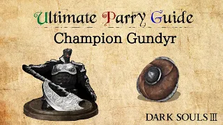 Dark Souls 3 Parry Guide - Champion Gundyr Parry Guide