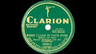 1931 Wally Edwards - When I Look In Your Eyes (Elmer Feldkamp, vocal)