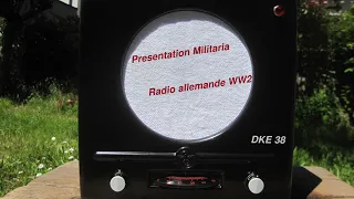 RADIO ALLEMANDE WW2 : Présentation du DKE 38