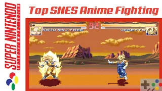 Top 10 Best Anime Fighting Games on Snes