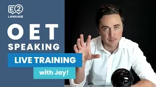 OET Speaking | LIVE TRAINING with Jay!