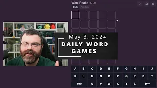 Word Peaks and other Daily Wordle-like games! - May 3, 2024