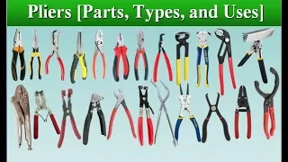 Pliers [Parts, Types, and Their Uses]