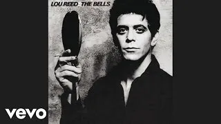 Lou Reed - The Bells (Official Audio)