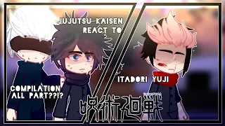 «Jujutsu Kaisen S1-S2 React To Itadori Yujii ||JJK gacha reaction||spoilers||ALL PARTS(COMPILATION)