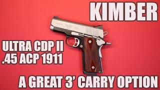 KIMBER ULTRA CDP II  .45 ACP 1911...A GREAT 3" CARRY OPTION