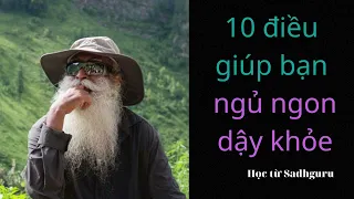 10 lời khuyên của Sadhguru giúp bạn ngủ ngon và thức dậy khỏe khoắn - Học từ Sadhguru #10