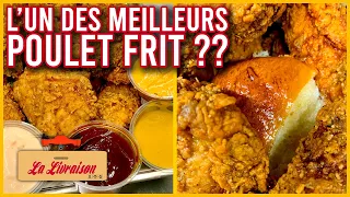 L'UN DES MEILLEURS POULET FRIT ? (C'est pas moi qui le dit...) - LA LIVRAISON #47