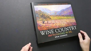 Wine Country: Impressions in Oil by Erin Hanson