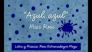 Azul Azul - Miss Rosi