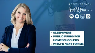 Sleepovers, Public Funds for Homeschoolers and What’s Next for Me