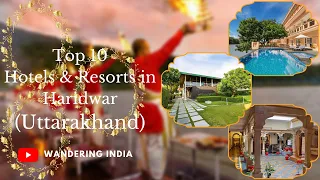 Top 10 Hotels in Haridwar (Uttarakhand) with prices