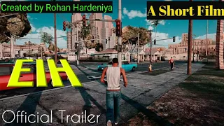 EIH Official Trailer || EIH ||Everything Is Here || GTA SAN ANDREAS  #gta