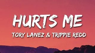 1 HORA |  Tory Lanez & Trippie Redd - Hurts Me (Lyrics)