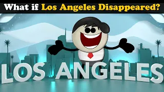 What if Los Angeles Disappeared? + more videos | #aumsum #kids #science #education #whatif