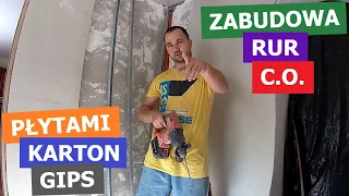 Zabudowa rur CO płytami karton gips. Remont.