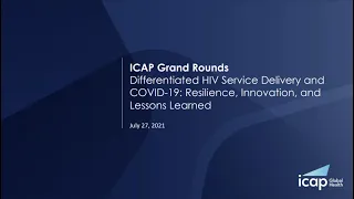 ICAP Grand Rounds Webinar on Differentiated HIV Service Delivery and COVID-19