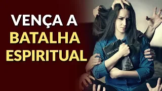 COMO VENCER A BATALHA ESPIRITUAL (Na Mente e no Coração)