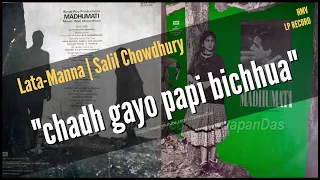 Lata, Manna Dey & Chorus | Chadh Gayo Papi Bichhua | MADHUMATI (1958) | Salil Chowdhury | Vinyl Rip