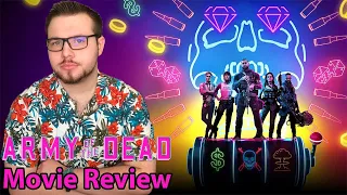 Army Of The Dead - Movie Review