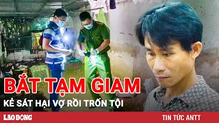 Trưa 3/6 | Mảnh thủy tinh và dấu vết lạ trên tử thi ‘tố cáo’ tội ác gã chồng hờ sát hại vợ | BLĐ