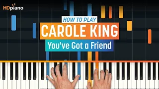 How to Play "You've Got a Friend" by Carole King | HDpiano Piano Tutorial