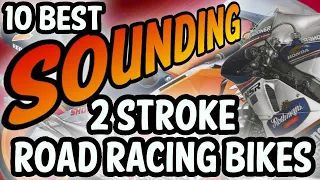 The Greatest Sounding 2 Stroke Road Racing Motorcycles