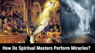 How do Spiritual Masters Perform Miracles? Hindu Academy