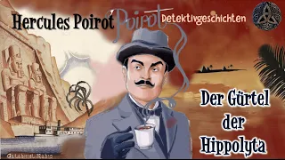 Hercule Poirot | Detektivgeschichten | Der Gürtel der Hippolyta | Hörbuch