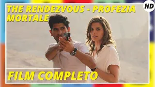 The Rendezvous - Profezia mortale | Azione | Avventura | HD | Film completo in italiano