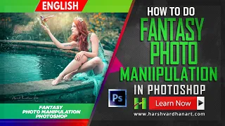 Photoshop CC Fantasy Photo Manipulation Tutorial-English