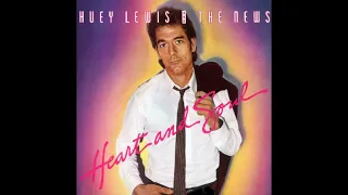 Huey Lewis & The News - Heart And Soul (12'' Version) 1983