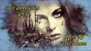 Just an Illusion - BZN - Cover Wil Damen