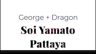 George and Dragon With Thai Tastic reOpens Pattaya Soi 13/1