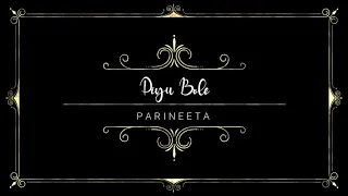 Piyu Bole | Parineeta | sitting choreography