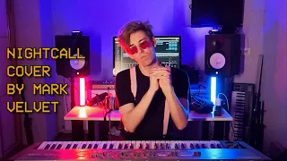 Kavinsky - Nightcall (cover by Mark Velvet)