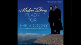 Modern Talking - Ready For The Victory (Maximum Mix) (mixed by SoundMax)